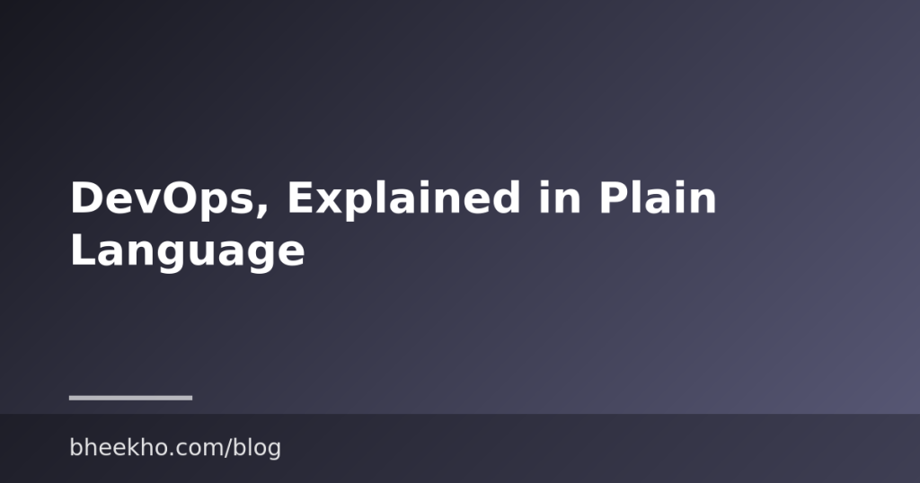 DevOps, Explained in Plain Language